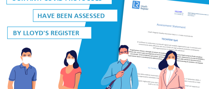 We have entrusted Lloyd’s Register Quality Assurance Italy the assessment of our anti-COVID protocols